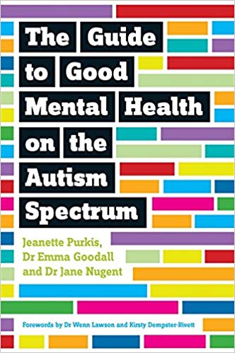  Guide to Good Mental Health on the Autism Spectru